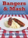 Bangers and Mash (eBook): How to Take on Throat Cancer, Chemotherapy, Radiotherapy and Win, With Help From an NLP Coach